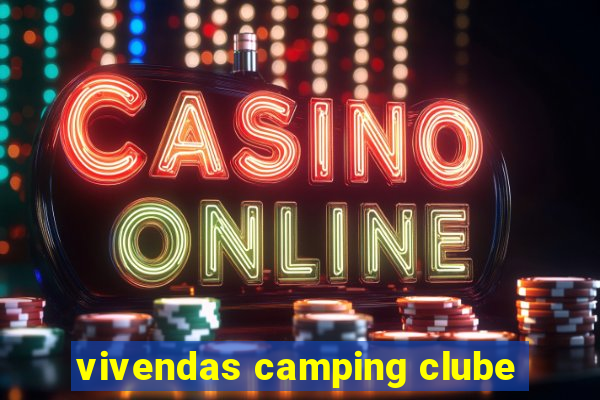 vivendas camping clube